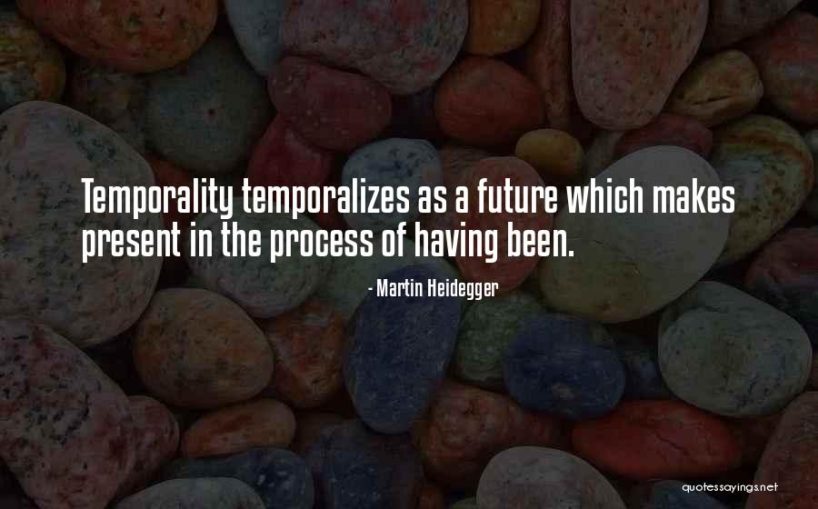 Nonevidence Quotes By Martin Heidegger Nonevidence Quotes By Martin Heidegger