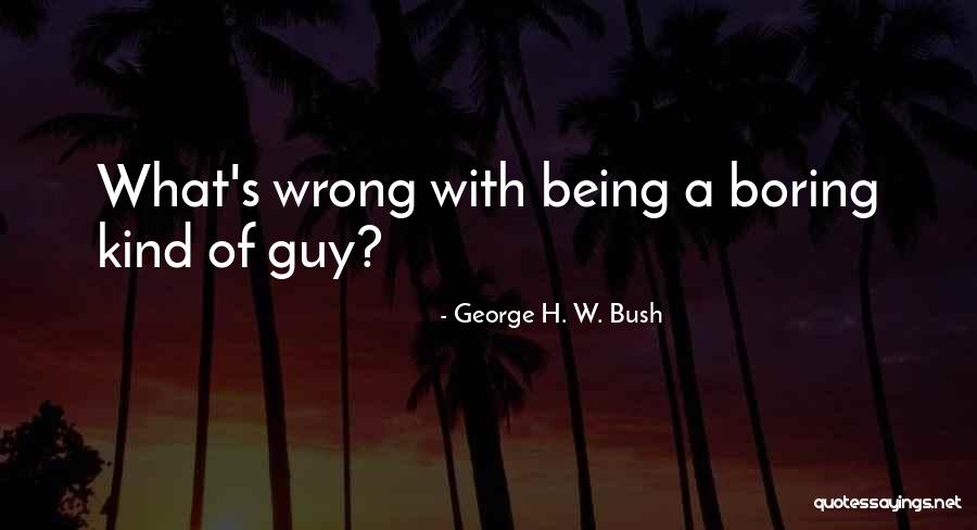 Nonexistence Of A Riesz Quotes By George H. W. Bush Nonexistence Of A Riesz Quotes By George H. W. Bush
