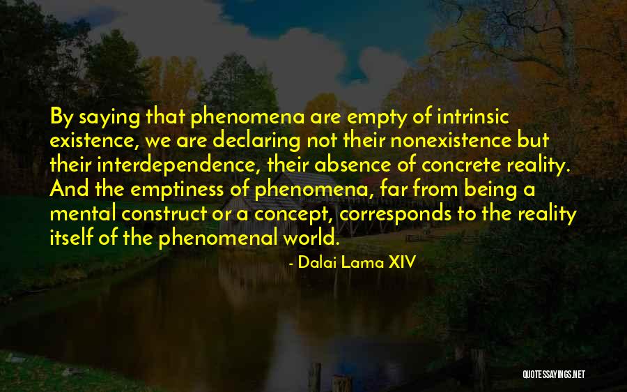 Nonexistence Quotes By Dalai Lama XIV Nonexistence Quotes By Dalai Lama XIV