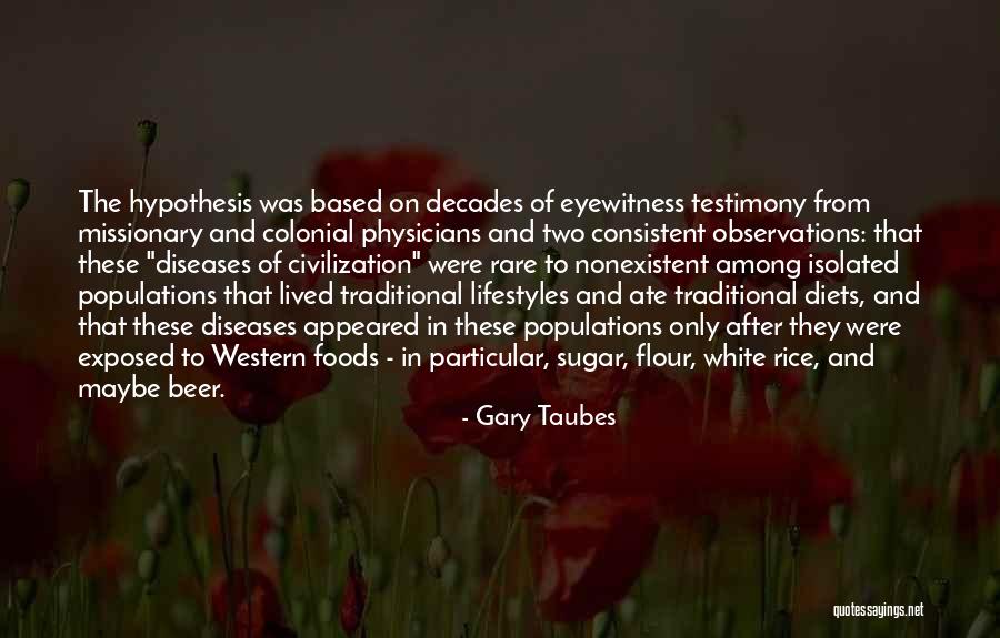 Nonexistent Quotes By Gary Taubes Nonexistent Quotes By Gary Taubes