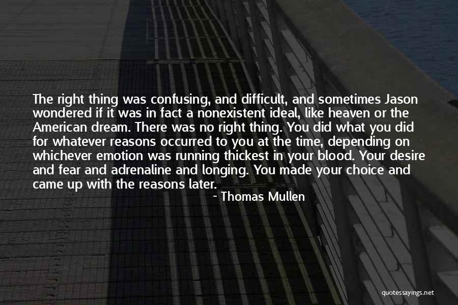 Nonexistent Quotes By Thomas Mullen Nonexistent Quotes By Thomas Mullen