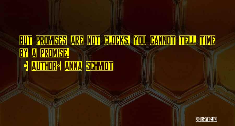 Nonfear Quotes By Anna Schmidt