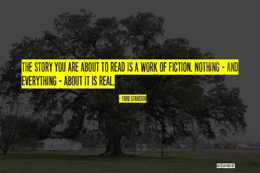 Nonfiction And Fiction Quotes By Todd Strasser Nonfiction And Fiction Quotes By Todd Strasser