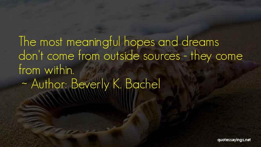 Nonfiction Quotes By Beverly K. Bachel
