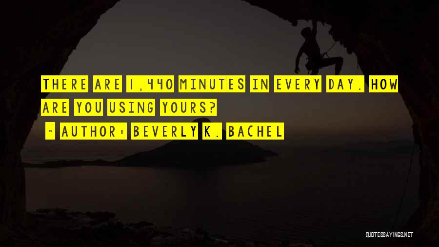 Nonfiction Quotes By Beverly K. Bachel