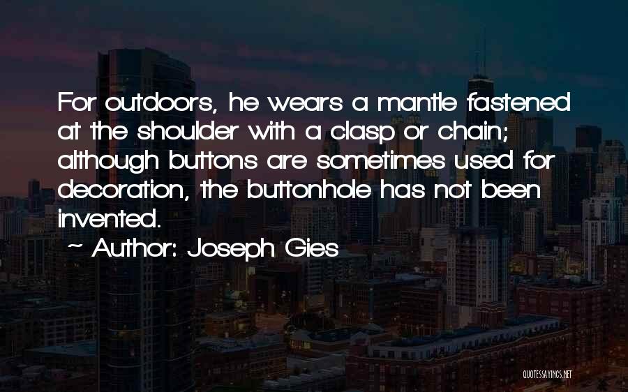 Nonfiction Quotes By Joseph Gies