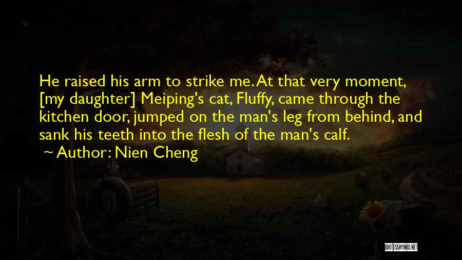 Nonfiction Quotes By Nien Cheng