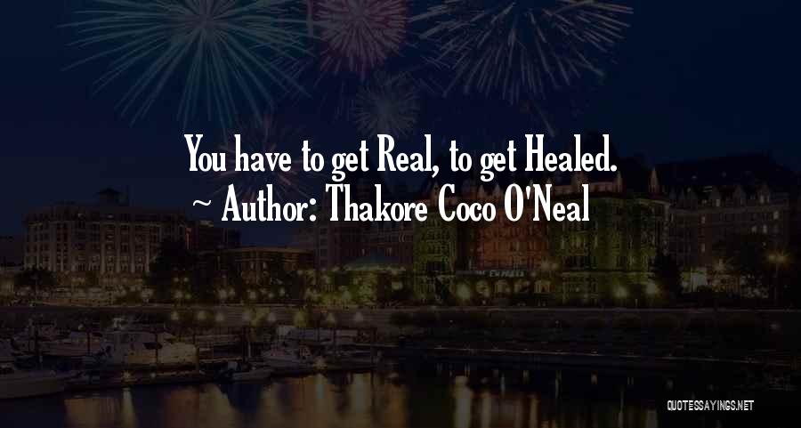Nonfiction Quotes By Thakore Coco O'Neal