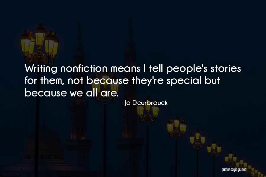 Nonfiction Stories Quotes By Jo Deurbrouck