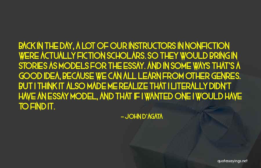 Nonfiction Stories Quotes By John D'Agata Nonfiction Stories Quotes By John D'Agata