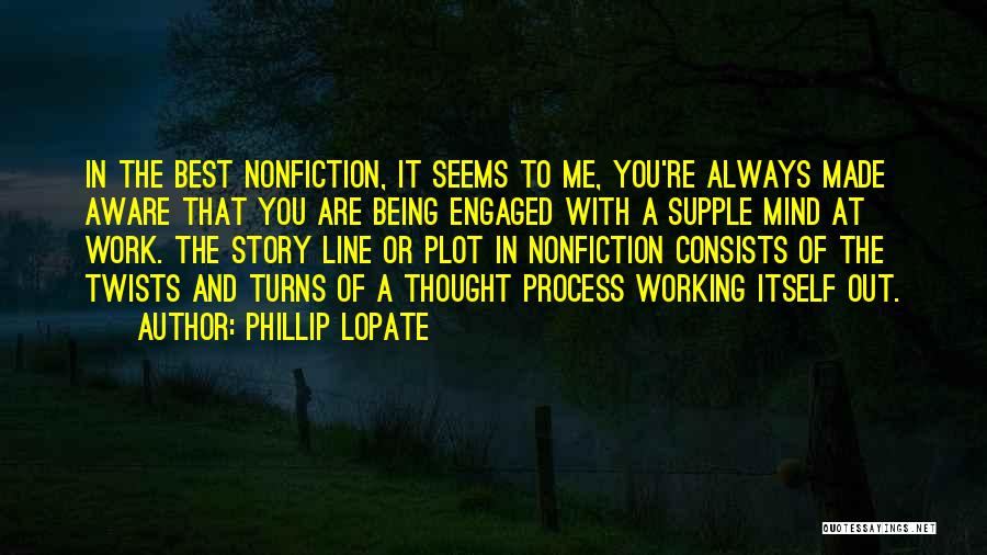 Nonfiction Stories Quotes By Phillip Lopate