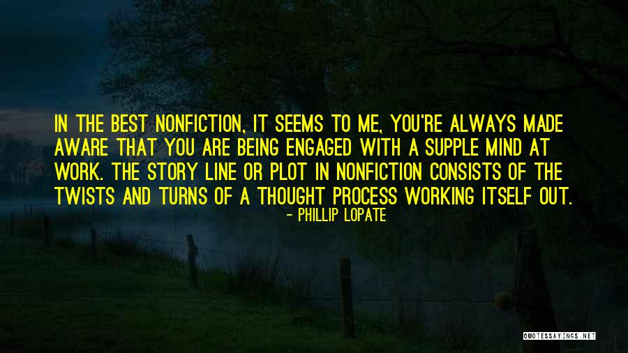 Nonfiction Stories Quotes By Phillip Lopate