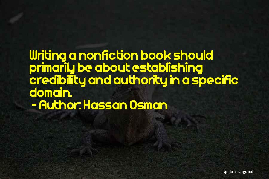 Nonfiction Writing Quotes By Hassan Osman