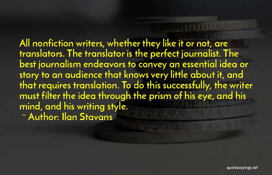 Nonfiction Writing Quotes By Ilan Stavans