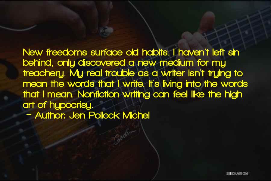 Nonfiction Writing Quotes By Jen Pollock Michel