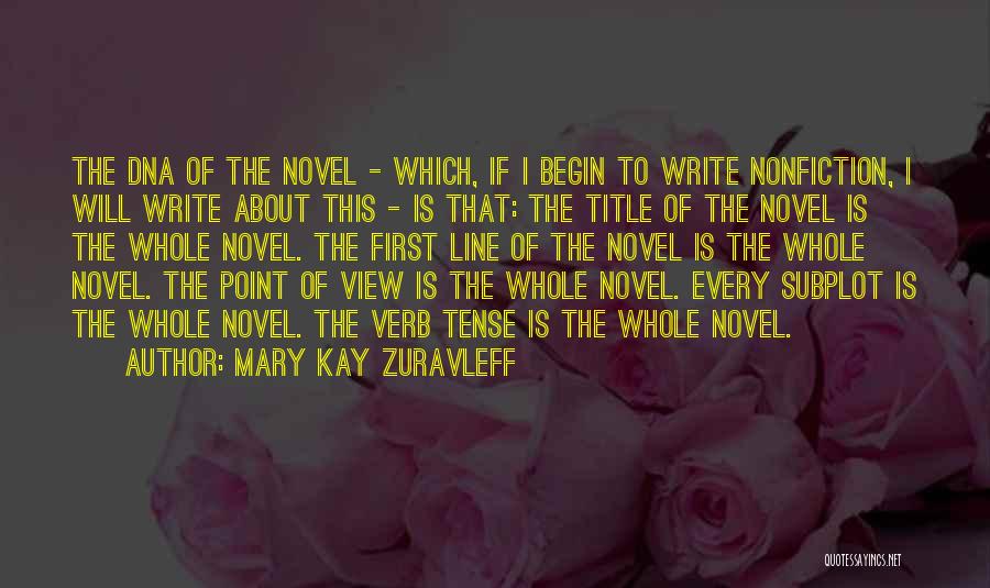 Nonfiction Writing Quotes By Mary Kay Zuravleff