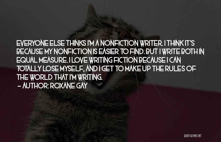 Nonfiction Writing Quotes By Roxane Gay