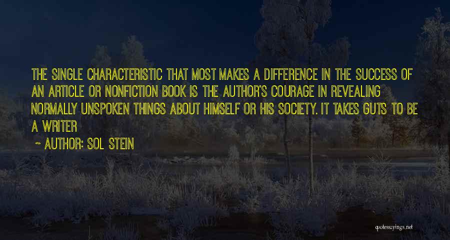 Nonfiction Writing Quotes By Sol Stein