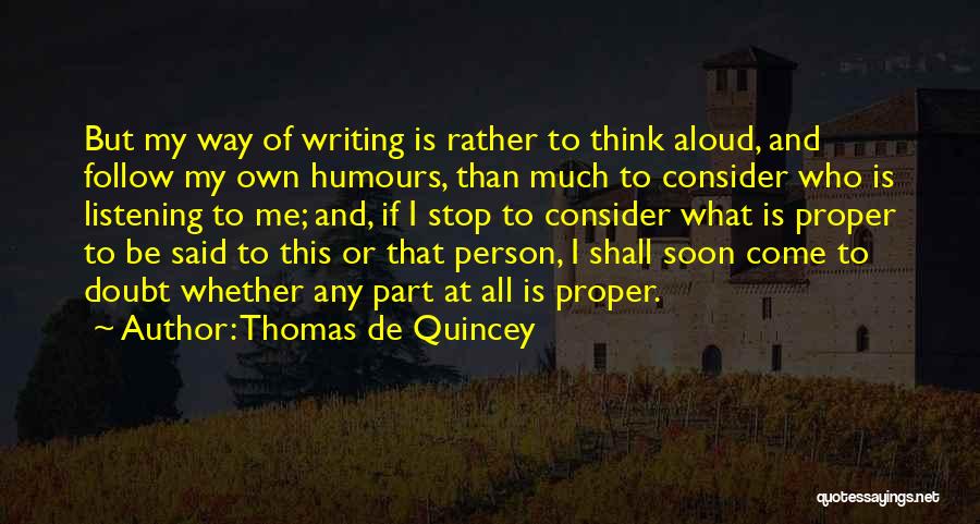 Nonfiction Writing Quotes By Thomas De Quincey