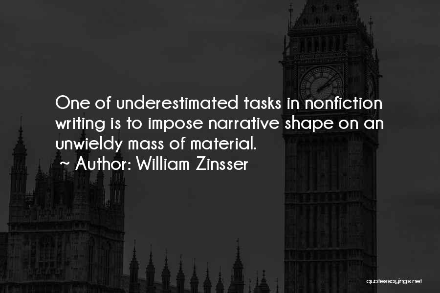 Nonfiction Writing Quotes By William Zinsser