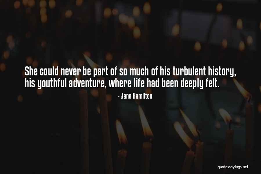 Nonfiltered Quotes By Jane Hamilton Nonfiltered Quotes By Jane Hamilton