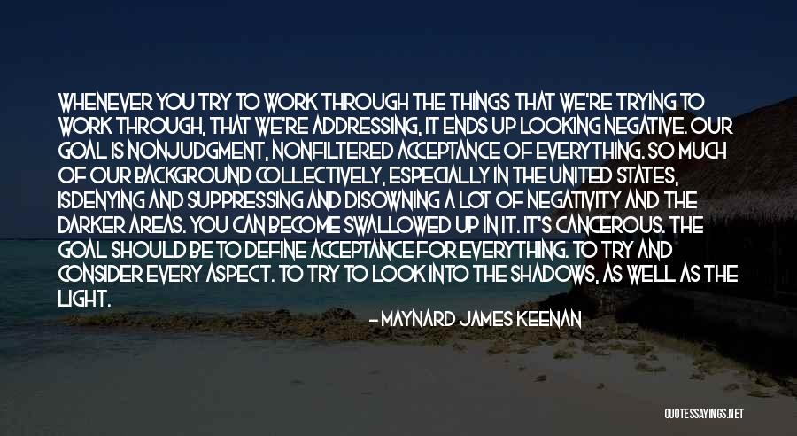 Nonfiltered Quotes By Maynard James Keenan Nonfiltered Quotes By Maynard James Keenan
