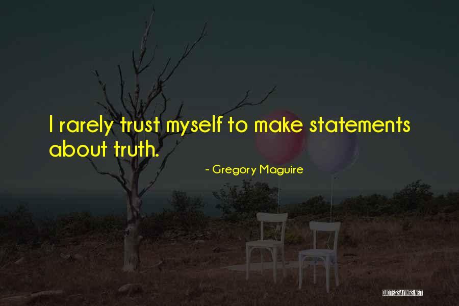 Nongraded Schools Quotes By Gregory Maguire Nongraded Schools Quotes By Gregory Maguire
