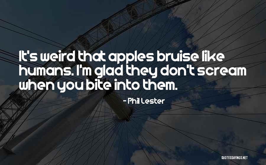 Nonhalting Quotes By Phil Lester Nonhalting Quotes By Phil Lester
