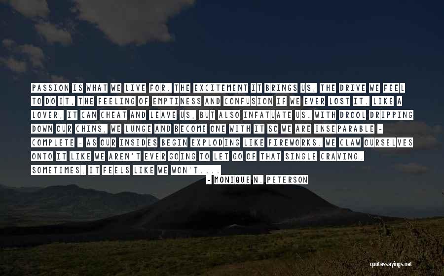 Nonhot Quotes By Monique N. Peterson Nonhot Quotes By Monique N. Peterson
