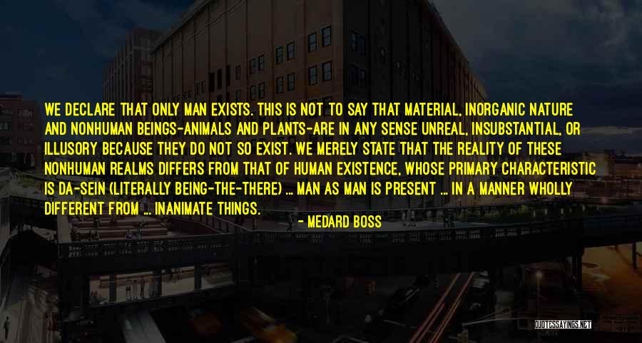 Nonhuman Animals Quotes By Medard Boss Nonhuman Animals Quotes By Medard Boss