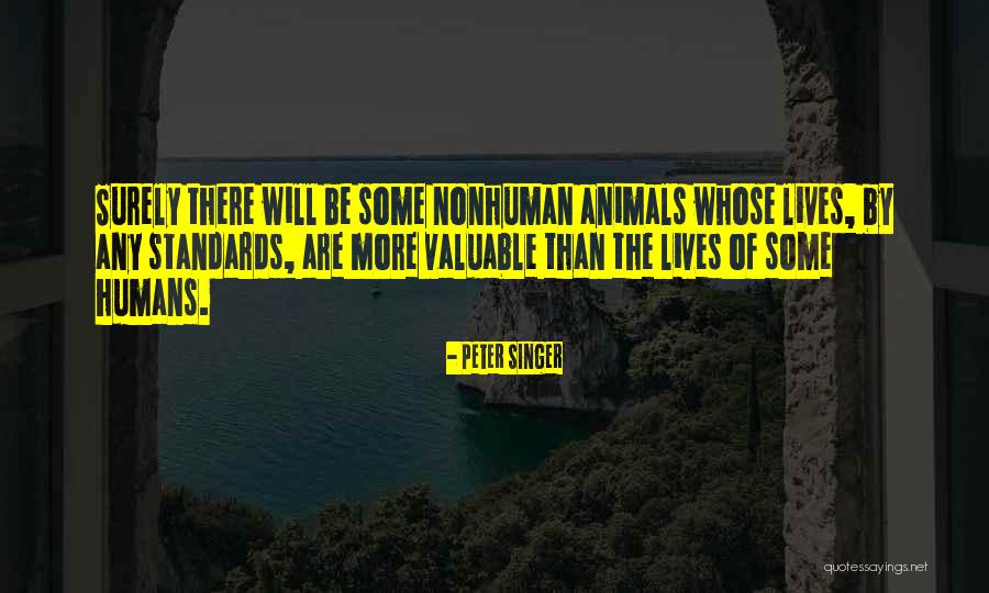 Nonhuman Animals Quotes By Peter Singer Nonhuman Animals Quotes By Peter Singer