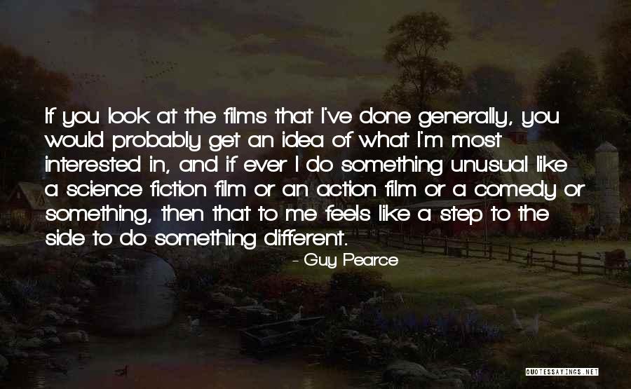 Nonhumanitarian Quotes By Guy Pearce Nonhumanitarian Quotes By Guy Pearce