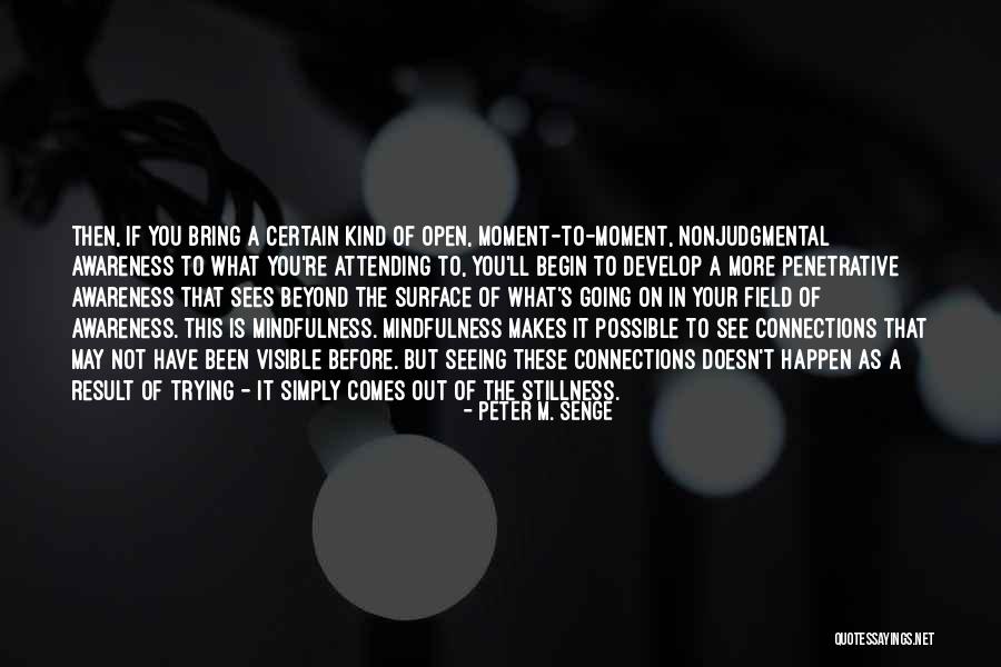 Nonjudgmental Quotes By Peter M. Senge Nonjudgmental Quotes By Peter M. Senge