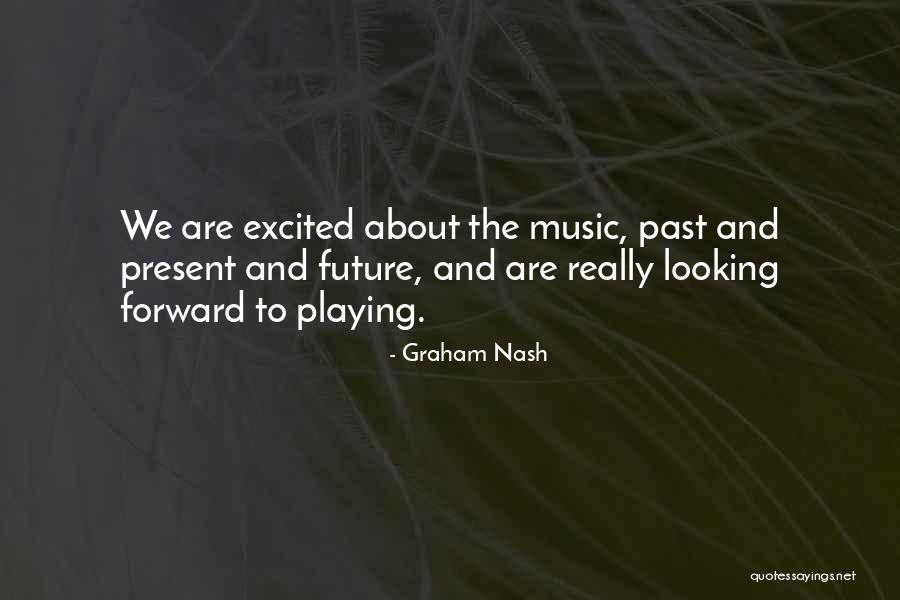 Nonlocal Influence Quotes By Graham Nash Nonlocal Influence Quotes By Graham Nash