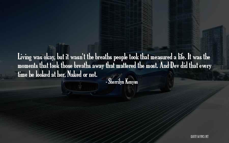 Nonlocal Influence Quotes By Sherrilyn Kenyon Nonlocal Influence Quotes By Sherrilyn Kenyon