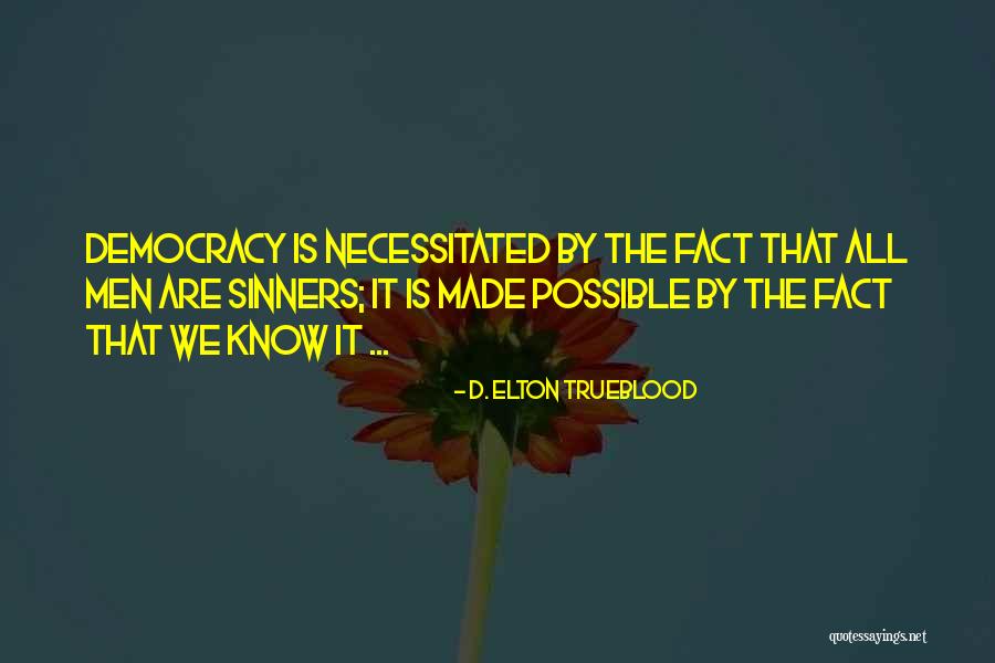 Nonnenmacher Quotes By D. Elton Trueblood Nonnenmacher Quotes By D. Elton Trueblood