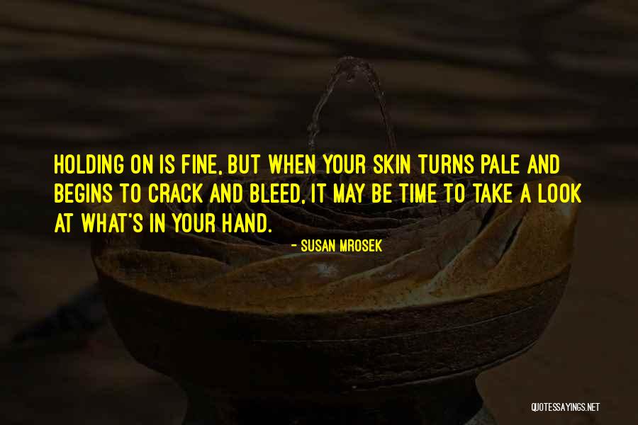 Nonnenmacher Quotes By Susan Mrosek Nonnenmacher Quotes By Susan Mrosek
