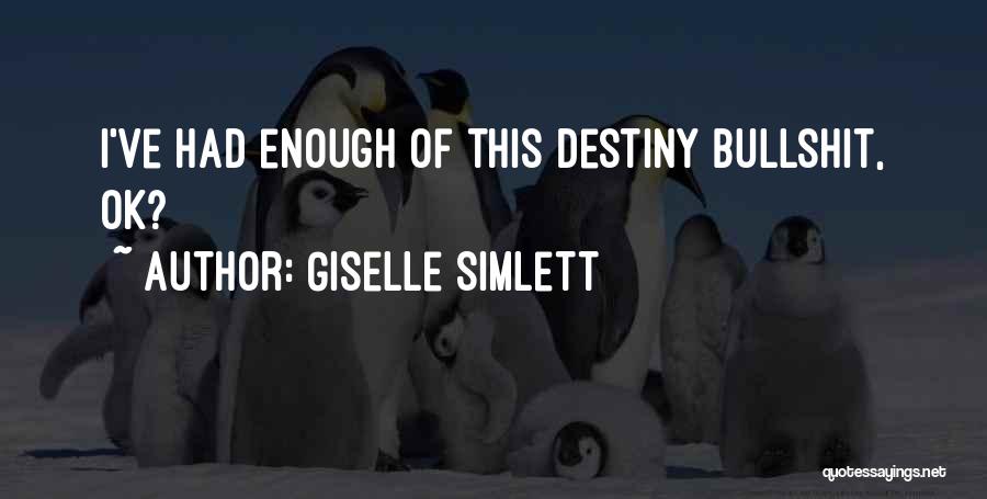 Nonnis Thinaddictives Quotes By Giselle Simlett