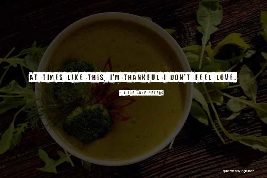 Nonnismo Quotes By Julie Anne Peters
