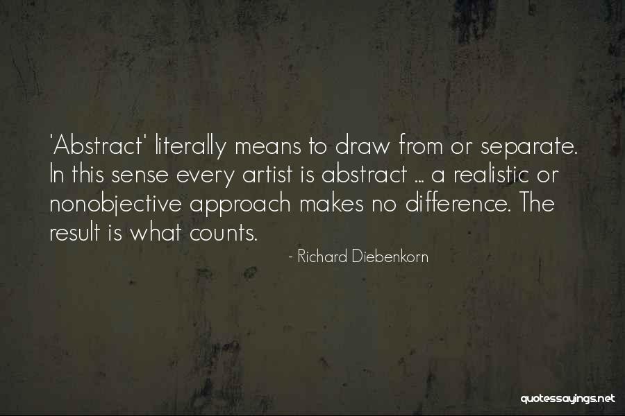 Nonobjective Quotes By Richard Diebenkorn
