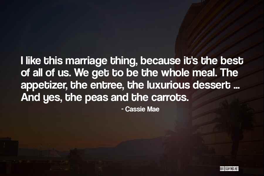 Nononono Quotes By Cassie Mae Nononono Quotes By Cassie Mae