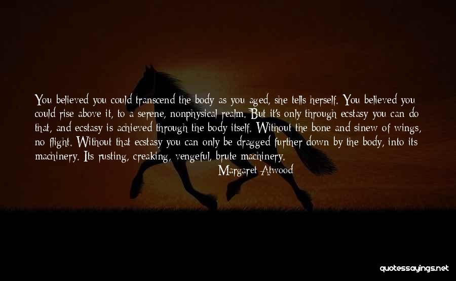 Nonphysical Quotes By Margaret Atwood Nonphysical Quotes By Margaret Atwood