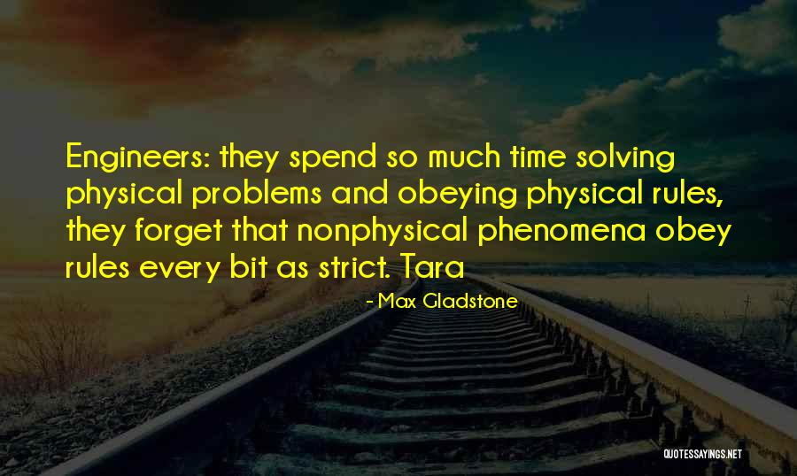 Nonphysical Quotes By Max Gladstone Nonphysical Quotes By Max Gladstone