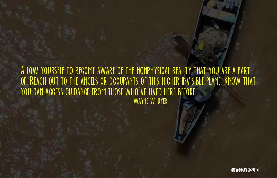Nonphysical Quotes By Wayne W. Dyer Nonphysical Quotes By Wayne W. Dyer