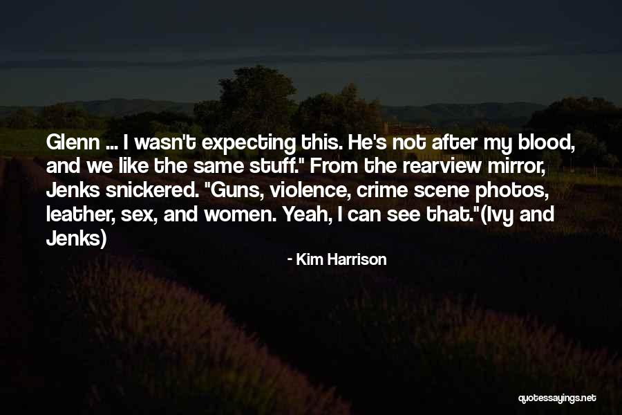 Nonporous Surfaces Quotes By Kim Harrison Nonporous Surfaces Quotes By Kim Harrison