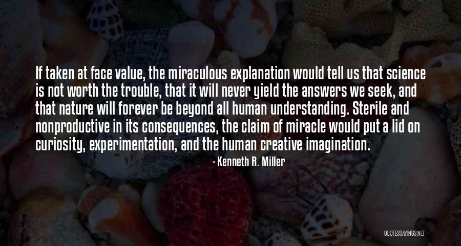 Nonproductive Quotes By Kenneth R. Miller Nonproductive Quotes By Kenneth R. Miller