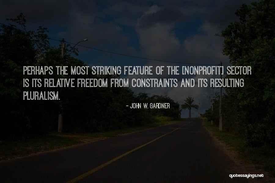 Nonprofit Sector Quotes By John W. Gardner Nonprofit Sector Quotes By John W. Gardner