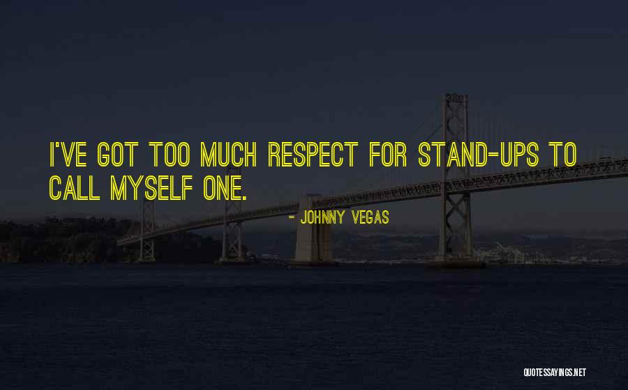 Nonreactive Research Quotes By Johnny Vegas Nonreactive Research Quotes By Johnny Vegas