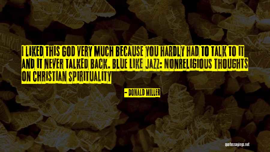 Nonreligious Quotes By Donald Miller Nonreligious Quotes By Donald Miller