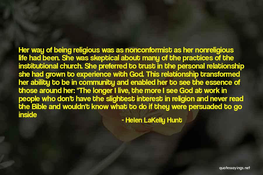 Nonreligious Quotes By Helen LaKelly Hunt Nonreligious Quotes By Helen LaKelly Hunt
